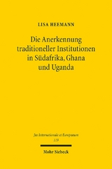 Die Anerkennung traditioneller Institutionen in Südafrika, Ghana und Uganda - Lisa Heemann