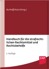 Handbuch für die strafrechtlichen Rechtsmittel und Rechtsbehelfe - 