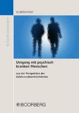 Umgang mit psychisch kranken Menschen aus der Perspektive der Gefahrenabwehrbehörden - Oliver Schönstedt