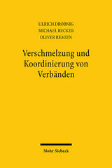 Verschmelzung und Koordinierung von Verbänden - Michael Becker, Ulrich Drobnig, Oliver Remien