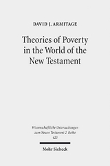 Theories of Poverty in the World of the New Testament - David J. Armitage
