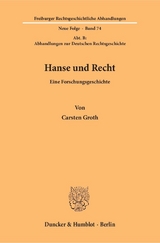 Hanse und Recht. - Carsten Groth