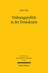 Ordnungspolitik in der Demokratie - Ingo Pies