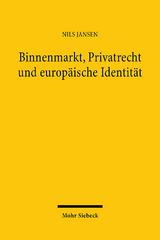 Binnenmarkt, Privatrecht und europäische Identität - Nils Jansen
