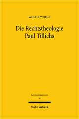 Die Rechtstheologie Paul Tillichs - Wolf R Wrege