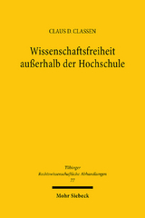 Wissenschaftsfreiheit außerhalb der Hochschule - Claus Dieter Classen