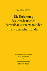 Die Errichtung des westdeutschen Zentralbanksystems mit der Bank deutscher Länder - Joachim Distel