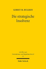 Die strategische Insolvenz - Gerrit M. Bulgrin