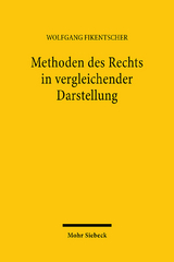 Methoden des Rechts in vergleichender Darstellung - Wolfgang Fikentscher