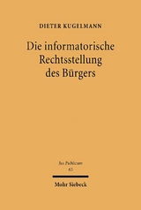 Die informatorische Rechtsstellung des Bürgers - Dieter Kugelmann