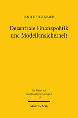 Dezentrale Finanzpolitik und Modellunsicherheit - Jan Schnellenbach