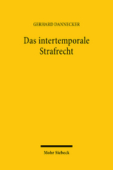 Das intertemporale Strafrecht - Gerhard Dannecker