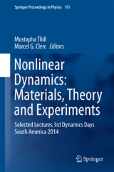 Nonlinear Dynamics: Materials, Theory and Experiments - 