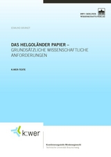 Das Helgoländer Papier - grundsätzliche wissenschaftliche Anforderungen - Edmund Brandt