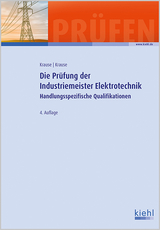 Die Prüfung der Industriemeister Elektrotechnik - Günter Krause, Bärbel Krause