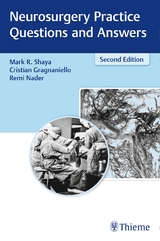 Neurosurgery Practice Questions and Answers - Shaya, Mark; Gragnaniello, Cristian; Nader, Remi