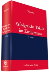 Erfolgreiche Taktik im Zivilprozess - Oberheim, Rainer; Prechtel, Günter