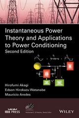 Instantaneous Power Theory and Applications to Power Conditioning - Akagi, Hirofumi; Watanabe, Edson Hirokazu; Aredes, Mauricio