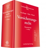 Versicherungsrecht Kommentar - Staudinger, Ansgar; Halm, Wolfgang; Wendt, Domenik