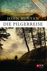 Die Pilgerreise -  John Bunyan