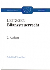 Bilanzsteuerrecht - Leitzgen, Harald
