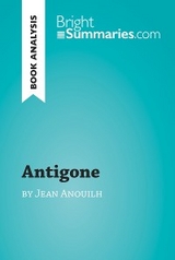 Antigone by Jean Anouilh (Book Analysis) - Bright Summaries