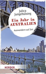 Ein Jahr in Australien - Jungehülsing, Julica