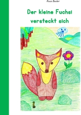 Der kleine Fuchsi versteckt sich - Rosa Besler