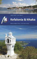 Kefalonia & Ithaka Reiseführer Michael Müller Verlag - Becht, Sabine; Talaron, Sven