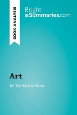 'Art' by Yasmina Reza (Book Analysis) - Bright Summaries