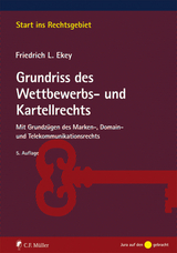 Grundriss des Wettbewerbs- und Kartellrechts - Ekey, Friedrich L.