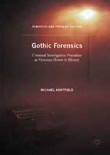 Gothic Forensics - Michael Arntfield