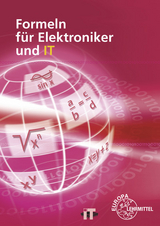 Formeln für Elektroniker und IT - Bumiller, Horst; Grimm, Bernhard; Oestreich, Jörg; Philipp, Werner; Schiemann, Bernd; Schmid, Martin