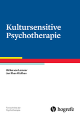 Kultursensitive Psychotherapie - Ulrike von Lersner, Jan Ilhan Kizilhan