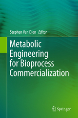 Metabolic Engineering for Bioprocess Commercialization - 