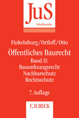 Öffentliches Baurecht Band II: Bauordnungsrecht, Nachbarschutz, Rechtsschutz - Finkelnburg, Klaus; Ortloff, Karsten Michael; Otto, Christian-W.