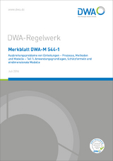 Merkblatt DWA-M 544-1 Ausbreitungsprobleme von Einleitungen - Prozesse, Methoden und Modelle - Teil 1: Anwendungsgrundlagen, Schätzformeln und eindimensionale Modelle - 
