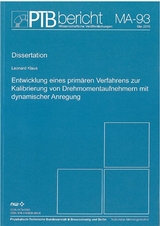 Entwicklung eines primären Verfahrens zur Kalibrierung von Drehmomentaufnehmern mit dynamischer Anregung - Leonard Klaus