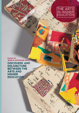 Discourse and Disjuncture between the Arts and Higher Education - 