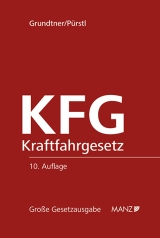 KFG Kraftfahrgesetz - Grundtner, Herbert; Pürstl, Gerhard