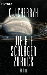 Die Kif schlagen zurück -  Carolyn J. Cherryh