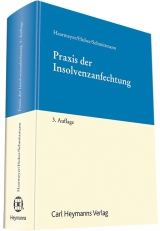 Praxis der Insolvenzanfechtung - Haarmeyer, Hans; Huber, Michael; Schmittmann, Jens M.