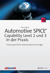 Automotive SPICE - Capability Level 2 und 3 in der Praxis - Pierre Metz