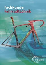 Fachkunde Fahrradtechnik - Ulrich Artmann, Rüdiger Bellersheim, Ernst Brust, Michael Gressmann, Franz Herkendell, Dietmar Hertel, Jens Leiner