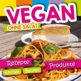 Vegan ohne Salat - Miriam Lill