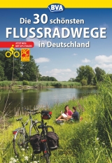 Die 30 schönsten Flussradwege in Deutschland mit GPS-Tracks Download - Kockskämper, Oliver