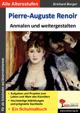 Pierre-Auguste Renoir ... anmalen und weitergestalten - Eckhard Berger