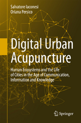 Digital Urban Acupuncture - Salvatore Iaconesi, Oriana Persico