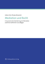 Mediation und Recht - Juliane Ade, Nadja Alexander