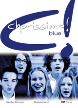 chorissimo! blue. Schulchorbuch für gleiche Stimmen - 